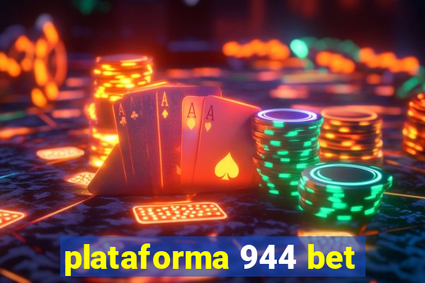 plataforma 944 bet